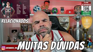 👀 MISTÉRIO NA ESCALAÇÃO - QUAL FLUMINENSE ENFRENTA O SÃO PAULO PELO BRASILEIRÃO ?