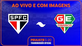 JOGO COMPLETO: SÃO PAULO X OSASCO | RODADA 4 | PAULISTA SUB-20 SICREDI 2024