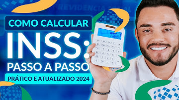 Como CALCULAR INSS: Tabela INSS 2024 e como calcular desconto do INSS sobre salário