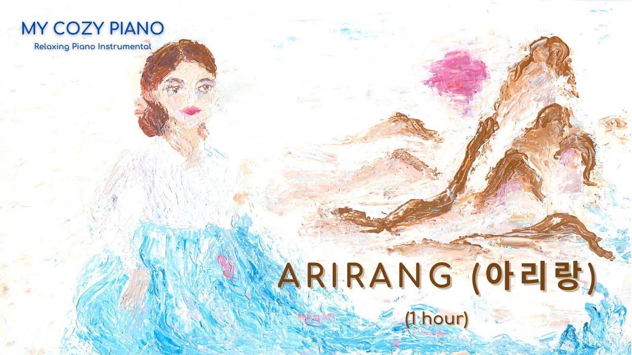 (1 Hour) Arirang 아리랑 (Korean Traditional Folk Song) / Relaxing Instrumental Music / Sheet Music (1 Hour) Arirang 아리랑 (Korean Traditional Folk Song) / Relaxing Instrumental Music / Sheet Music