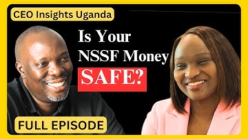 How NSSF Uganda Is Reforming to Win Back Customer Trust