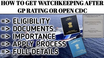 HOW TO GET WATCHKEEPING CERTIFICATE AFTER GP RATING COURSE OR OPEN CDC STCW COURSE||SHIPSAILORSALIM