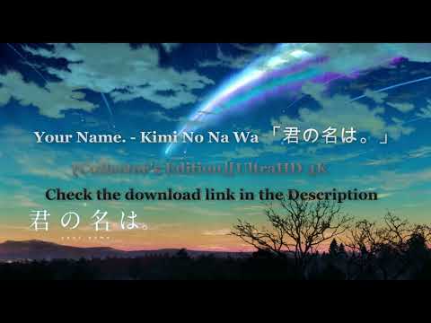 How To Download Kimi No Na Wa Your Name4k Youtube