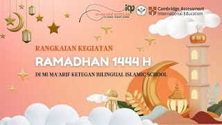Rangkaian Kegiatan Ramadhan 1444 H | MI Ma’arif Ketegan Bilingual Islamic School