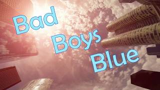 Bad Boys Blue - Queen of my dreams (Recharged)