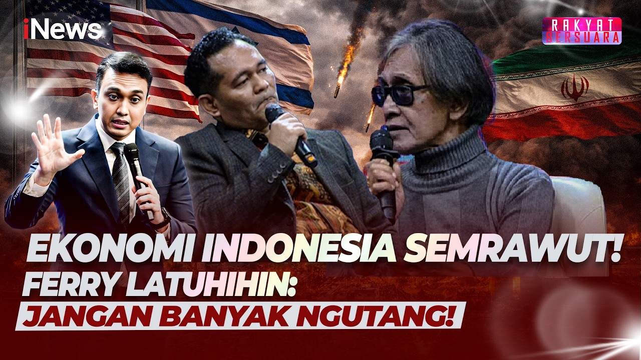 Ferry Latuhihin Blak-blakan! Sebut Ekonomi RI Semrawut: Makanya Jangan Banyak Ngutang | Rakber