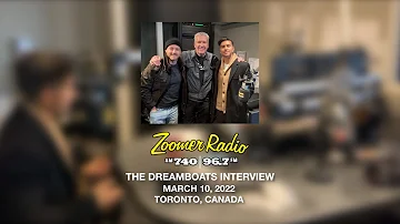 The Dreamboats Interview on Zoomer Radio AM740 (Toronto, Canada) | March 10, 2022