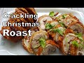 Crackling Christmas Roast Pork Belly Roll 2019