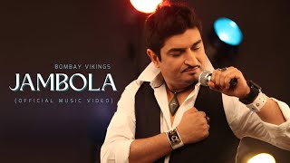Jambola (Music Video) - Bombay Vikings | Neeraj Shridhar | Pop Song