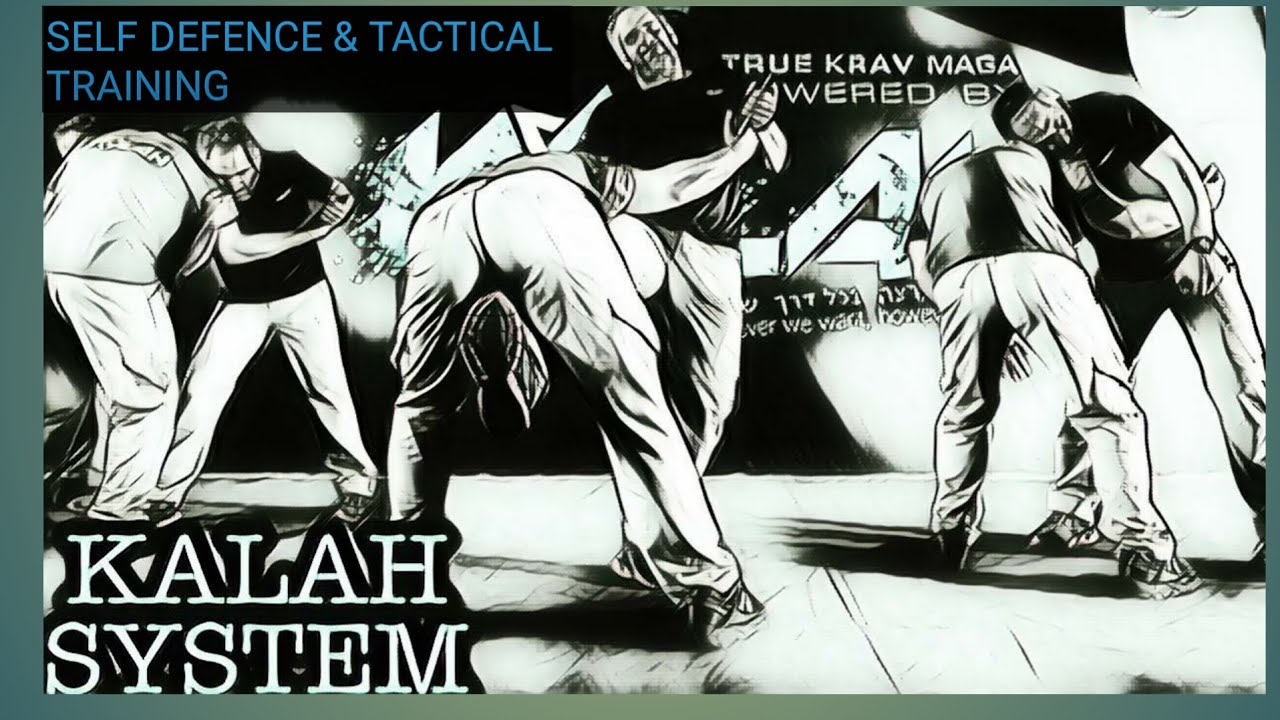 The most realistic self defense training KALAH SYSTEM YouTube