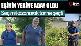 Eşinin Yerine Muhtar Adayı Oldu, Seçimi Kazanarak Tarihe Geçti