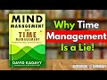 👉 Mind Management, Not Time Management 📘 Full Book Summary | Unlock Creativity & Productivity