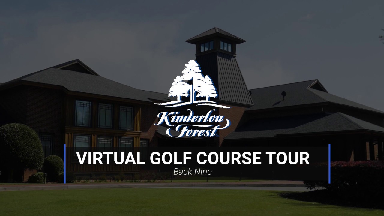Kinderlou Forest Golf Course Virtual Tour Back 9 YouTube