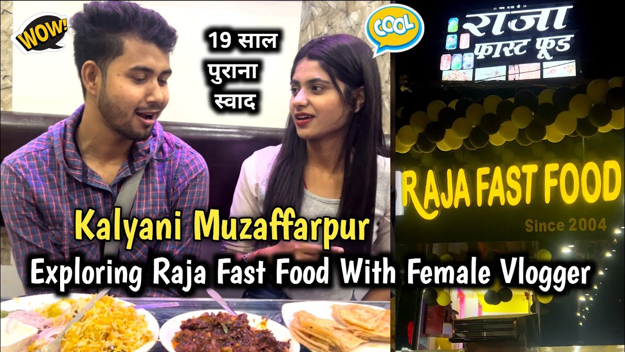 Raja Fast Food Kalyani Muzaffarpur Bihar | Fast Food Muzaffarpur | Wanderer Gyan