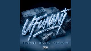 Download lagu Ufunani (feat. Rhyme Muzik, Kabelo Something, Plugin 817 & Kabelo Thene)
