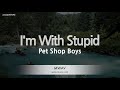 Pet Shop Boys-I&#39;m With Stupid (Melody) [ZZang KARAOKE]