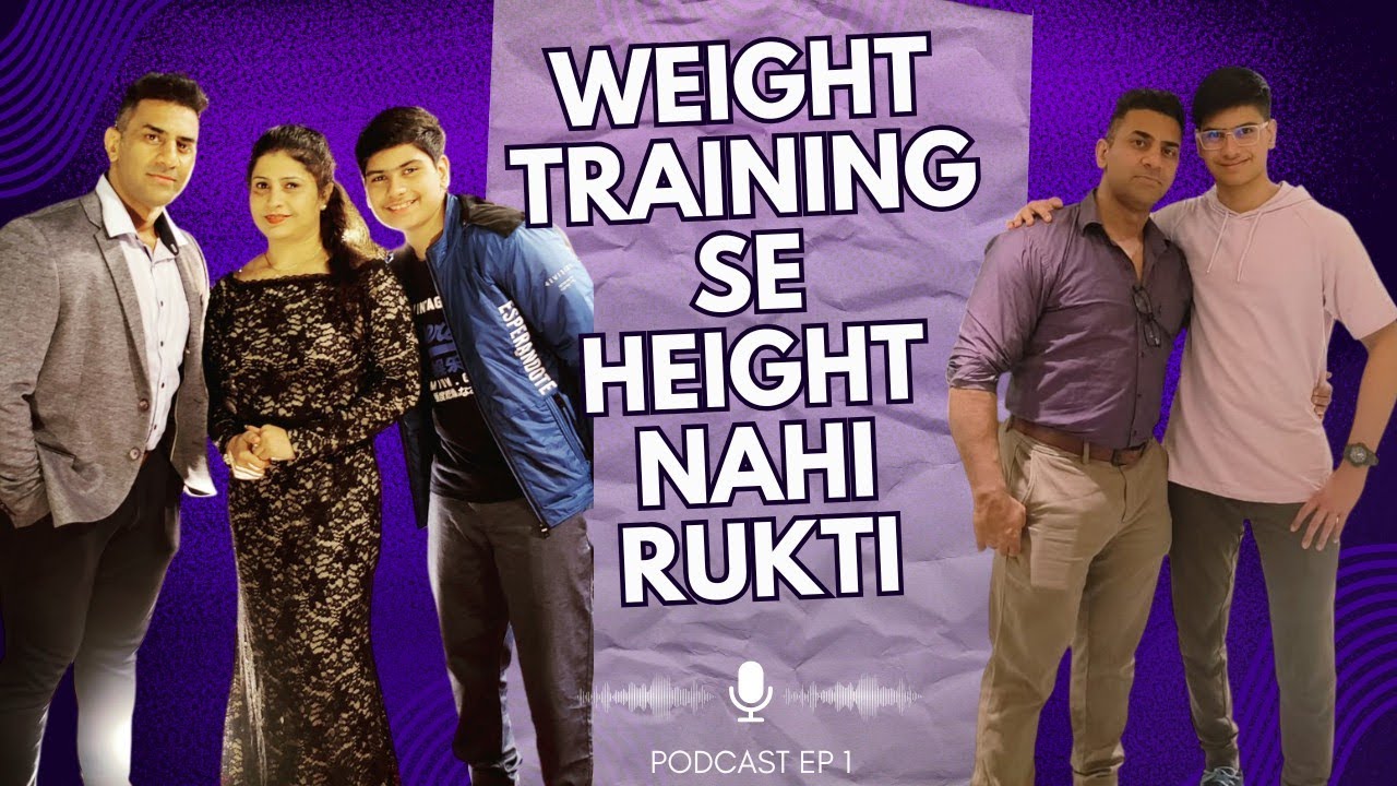Weight Training se Height nahi rukti | Real Life Experience | Podcast EP 1
