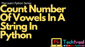 Count Number Of Vowels In A String In Python - MTT - #Shorts