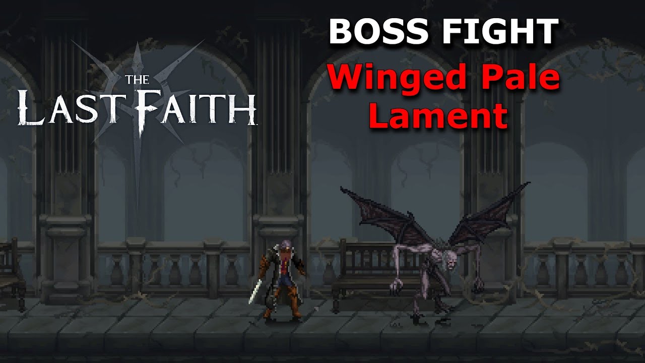 The Last Faith | Winged Pale Lament Boss Fight 💀 | MrArton