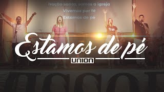 Ministério Union | Estamos de Pé - Marcus Salles [Cover Ao Vivo] chords