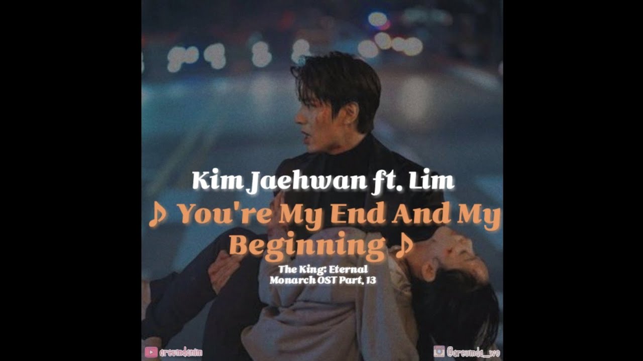 Kim Jaehwan ft. Lim Hanbyul - You're My End And My Beginning 🎶 Lirik