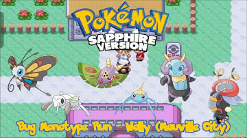 Pokémon Sapphire - Bug Monotype Run: Wally (Mauville City)