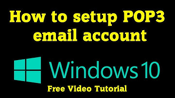 How to setup POP3 email account on Window 10 Mail - [ Windows 10 mail app - configure a POP 3 ]