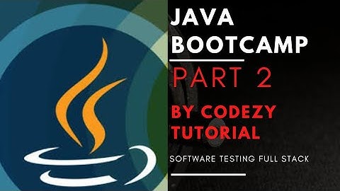 Java bootcamp for beginner part 2