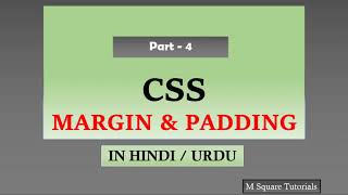 Margin in CSS | Padding in CSS | CSS Tutorial in hindi / urdu for beginners | Part 4