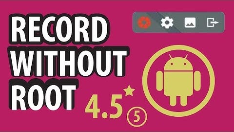 How do you record your Android screen without root (Officially Free)