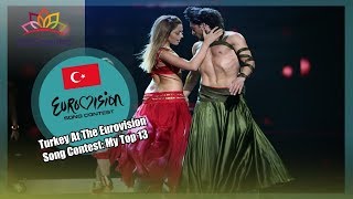 Turkey At The Eurovision Song Contest: My Top 13 | ESCosimo