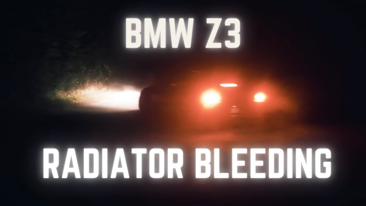 BMW Z3 - RADIATOR replace and BLEEDING - how to do it at least average ...