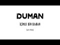 Duman - İçimde Bir Bahar (Lyric Video)