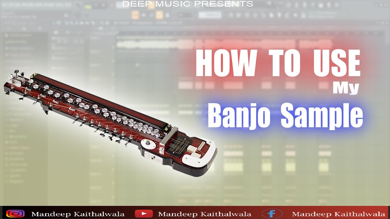 How to make Banjo Melodies by using my Banjo Sample FL Studio Tutorial in Hindi Deep Music