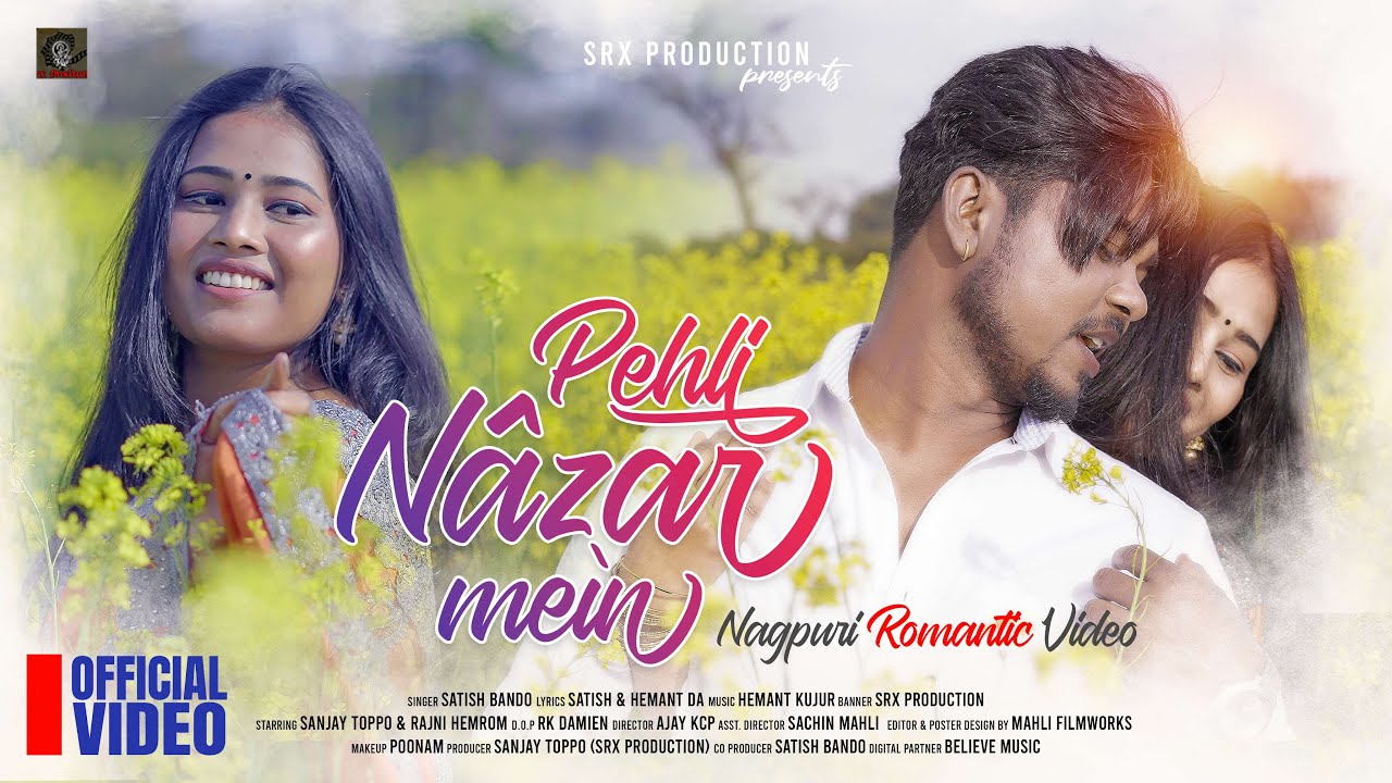 Pehli Nazar Mein ||  New Nagpuri romantic Song 2022 || ft. Sanjay & Rajni || hemant kujur || satish