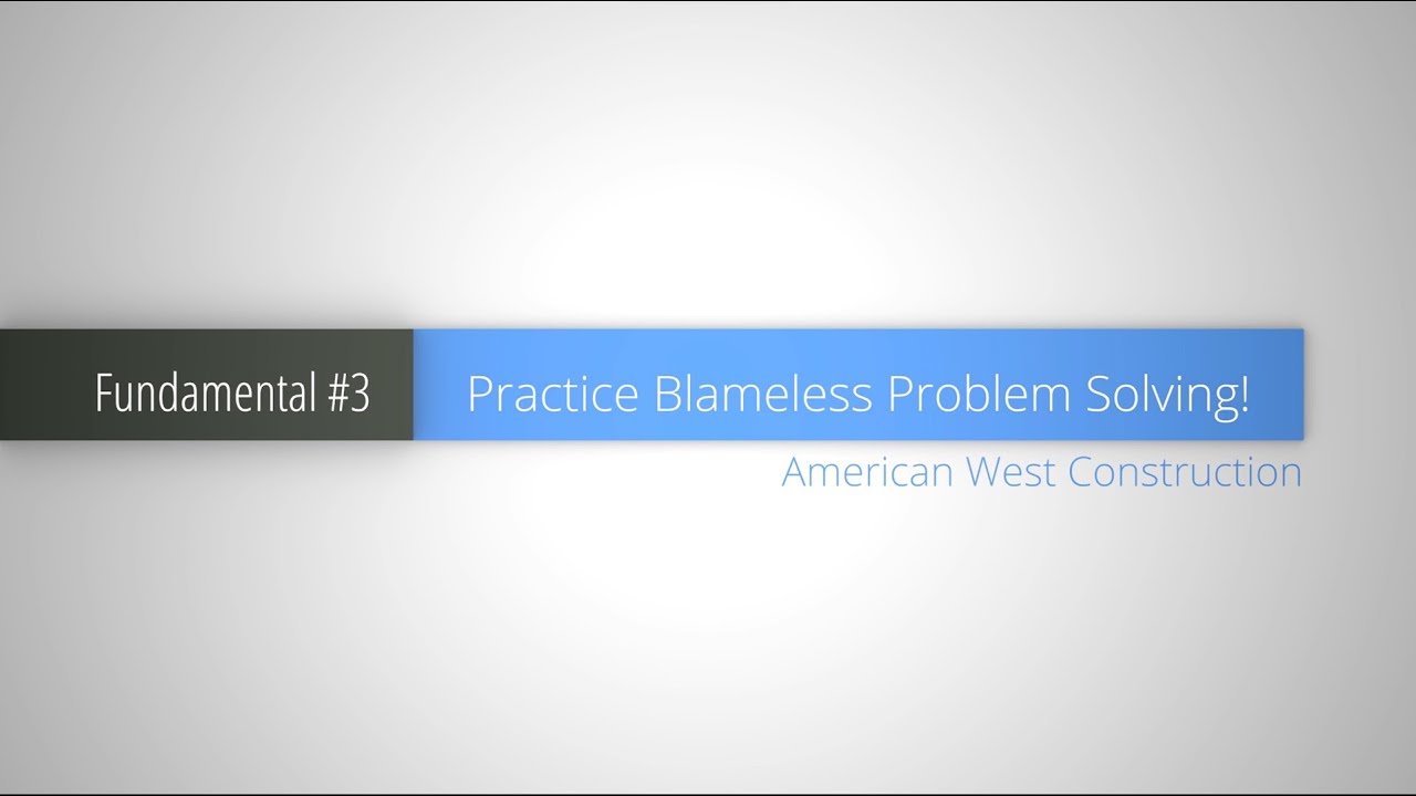 Fundamental #3 - Practice Blameless Problem Solving! - YouTube