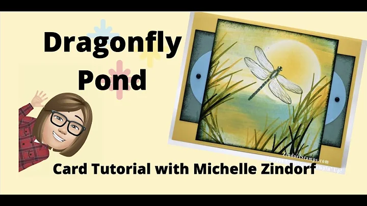 Dragonfly Pond Card Tutorial with Michelle Zindorf