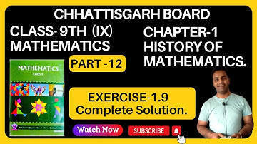 CG BOARD Class 9 Math Chapter 1 Exercise 1.9 I History of Mathematics I Solution  part 12 I Chhattis