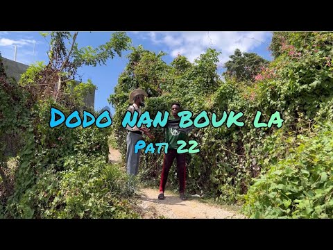 Download Dodo nan bouk la pati 22