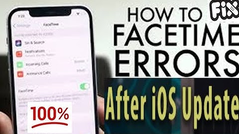 Full Guide to Fix common FaceTime issues in iOS
