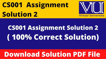 CS001 Assignment 2 Solution | fall 2021 || Download in PDF