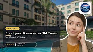Courtyard Los Angeles Pasadena/Old Town - You’ll Remember This Stay | Los Angeles (CA)⭐