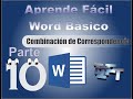 Aprende Fácil - Word Tutorial 10: Combinación de Correspondencia