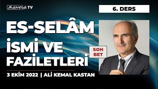 Es Selam İsmi̇ - Ali Kemal Kastan Esmaül Hüsna Ile Maddi Ve Manevi Gelişim - 6