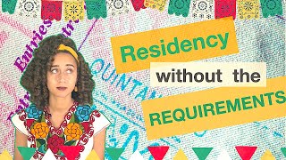 Mexican Residency: The Easy Way