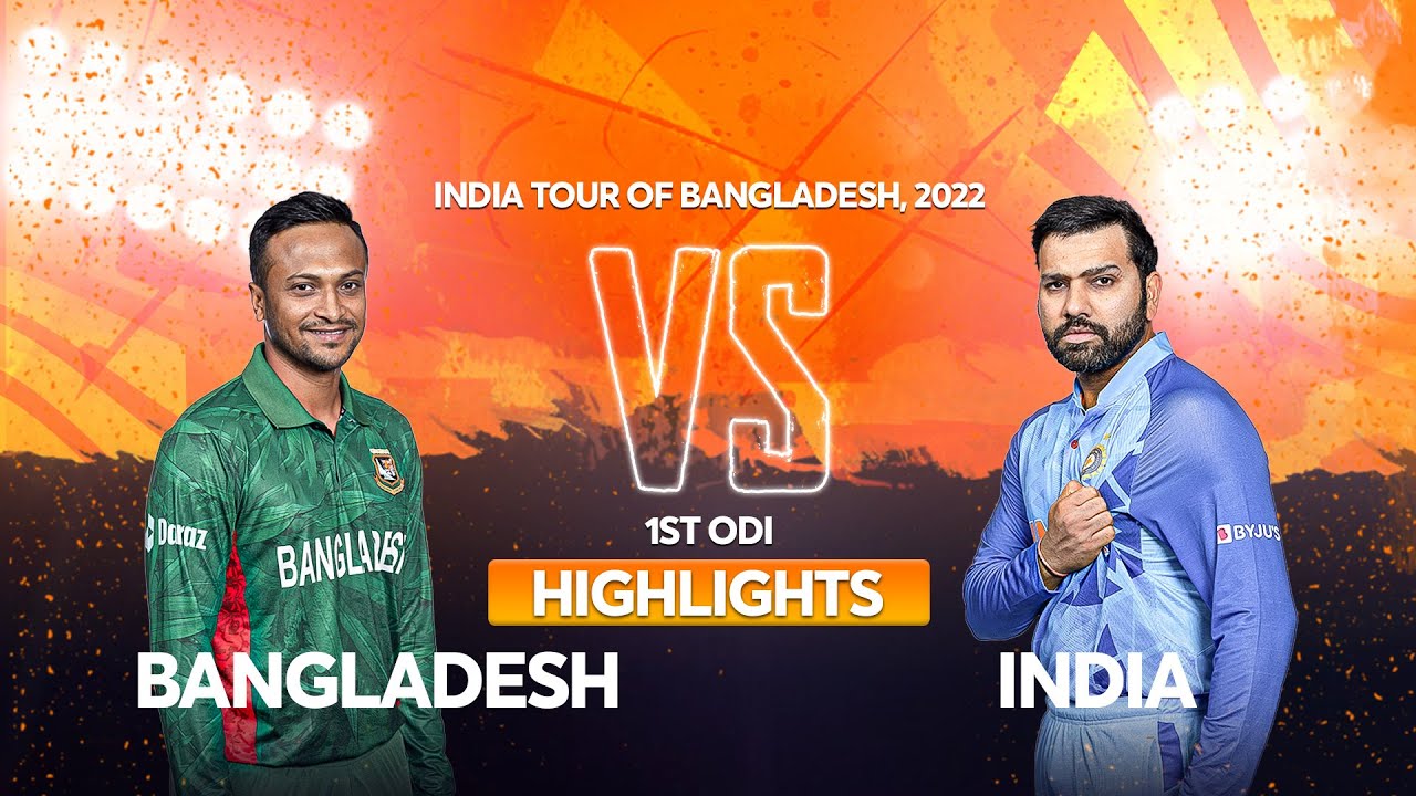 Bangladesh vs India Highlights  1st ODI  India tour of Bangladesh 2022