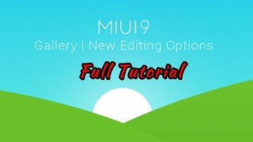 Miui 9 New Photo Editor in Gallery Full Tutorial | Hindi - हिंदी