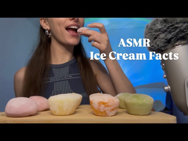 ASMR Ice Cream Facts & Mochi Ice Cream Eating