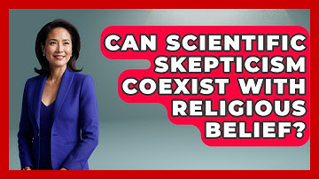 Can Scientific Skepticism Coexist With Religious Belief? - Learn About Atheism