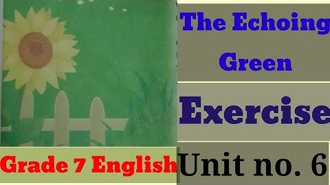 Lesson The Echoing Green exercise Lesson no. 6 exercise Grade 7 English new AFAQ Sun🌞 Series